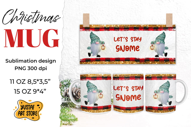 Christmas gnomes mug sublimation "let's stay gnome" quote Sublimation Yustaf Art Store 