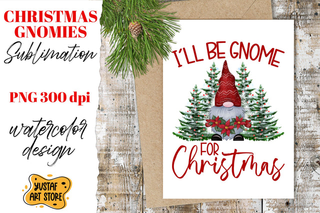 Christmas gnomes sublimation "I'll be gnome for Christmas" Sublimation Yustaf Art Store 