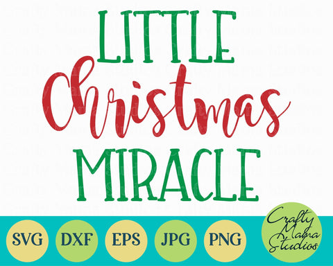 Christmas - Holiday Svg - My First Christmas - Little Christmas Miracle SVG SVG Crafty Mama Studios 