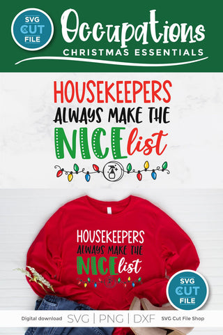 Christmas Housekeeper svg- always make the nice list SVG SVG Cut File 