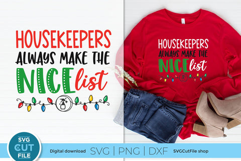 Christmas Housekeeper svg- always make the nice list SVG SVG Cut File 