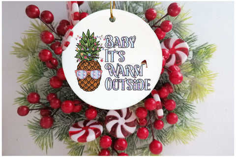 Christmas in July Baby It's Warm Outside Sublimation Sublimation Jagonath Roy 