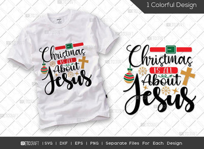 Christmas Is All About Jesus SVG Cut File | Cross Svg | Christian Svg| Merry Christmas Svg | Religious Svg | Christmas Svg | T-shirt Design SVG ETC Craft 