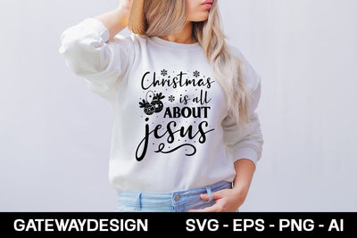 Christmas Is All About Jesus Svg Design SVG designmaster24 