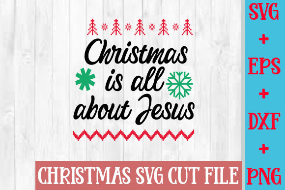 Christmas is all about Jesus SVG SVG Studio 