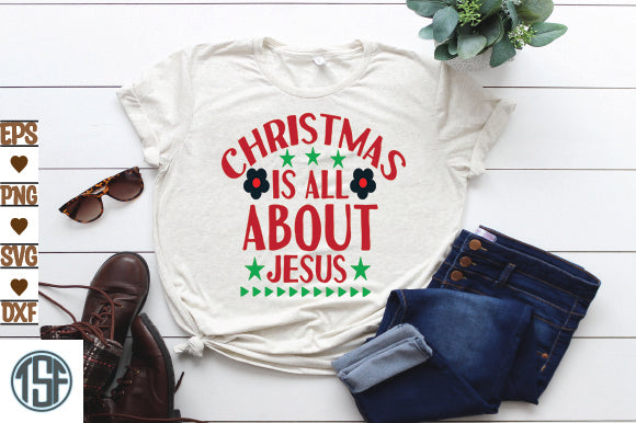 Christmas is all about Jesus SVG thesvgfactory 