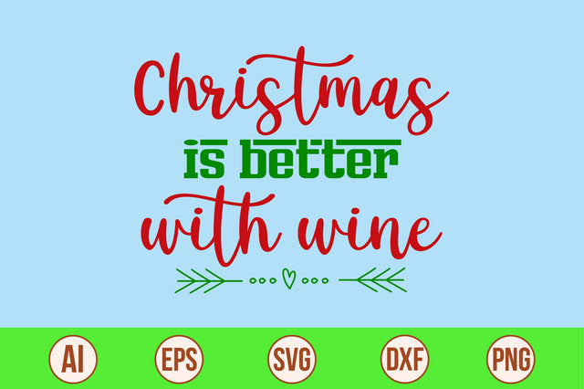 Christmas is better with wine-svg SVG nirmal108roy 