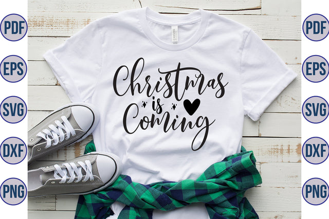 Christmas is Coming SVG SVG orpitasn 