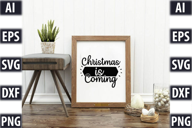 Christmas is Coming SVG SVGista 