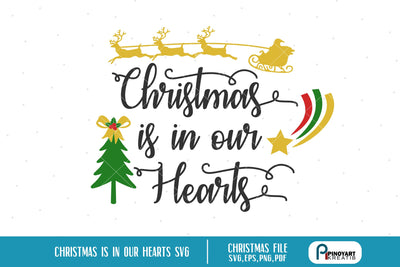 Christmas is in Our Hearts Svg SVG Pinoyart Kreatib 
