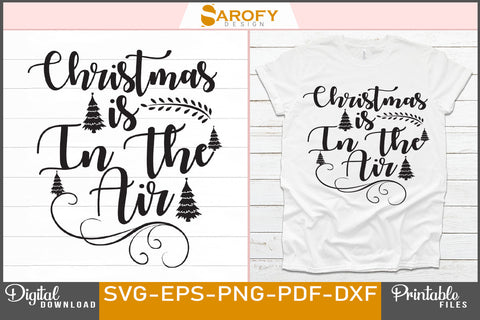 Christmas is in the air funny Merry Christmas design SVG PNG cricut files SVG Sarofydesign 