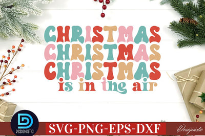 Christmas is in the air SVG SVG DESIGNISTIC 