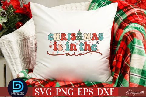 Christmas is in the air SVG SVG DESIGNISTIC 