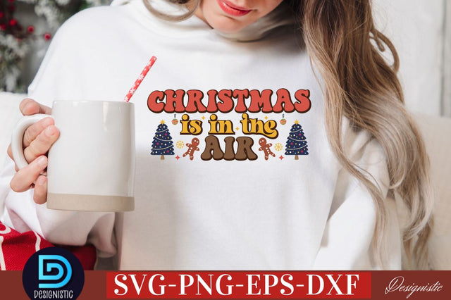Christmas is in the air SVG SVG DESIGNISTIC 