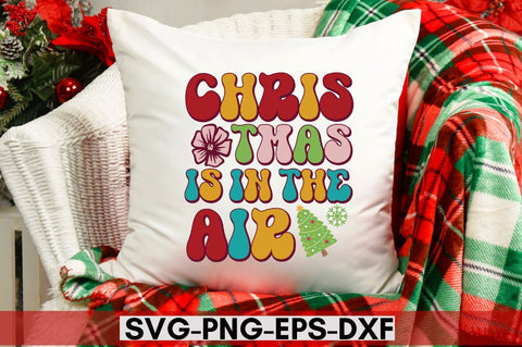 Christmas is in the air SVG SVG DESIGNISTIC 