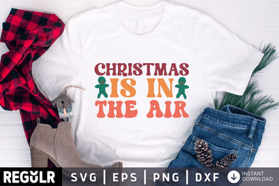 Christmas is in the air SVG SVG Regulrcrative 