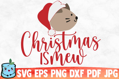 Christmas Is Mew SVG MintyMarshmallows 