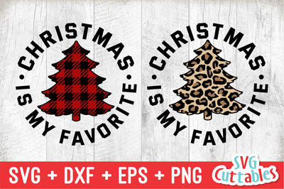 Christmas Is My Favorite | Christmas SVG SVG Svg Cuttables 