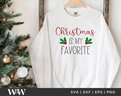 Christmas Is My Favorite SVG | Christmas SVG SVG Wood And Walt 