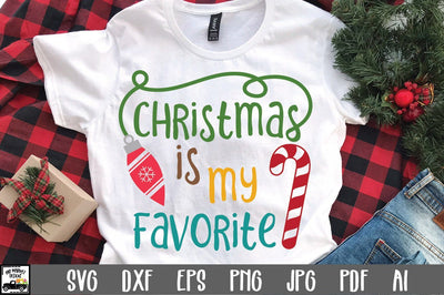 Christmas is my Favorite SVG Cut File - Christmas SVG SVG Old Market 