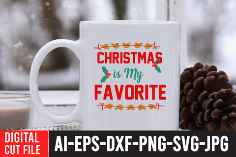 Christmas is My Favorite SVG Cut File SVG BlackCatsMedia 