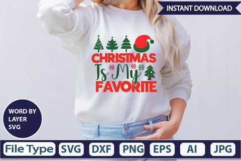 Christmas Is My Favorite SVG Cut File SVGs,Quotes and Sayings,Food & Drink,On Sale, Print & Cut SVG DesignPlante 503 