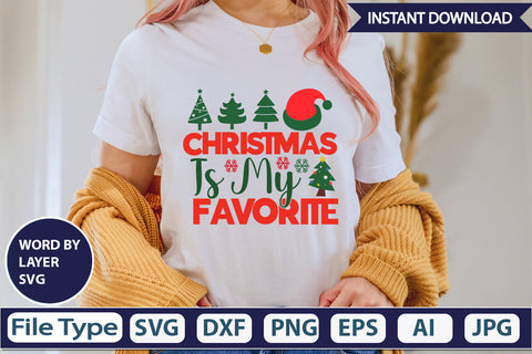 Christmas Is My Favorite SVG Cut File SVGs,Quotes and Sayings,Food & Drink,On Sale, Print & Cut SVG DesignPlante 503 