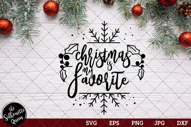Christmas Is My Favorite SVG Loveleen Kaur 
