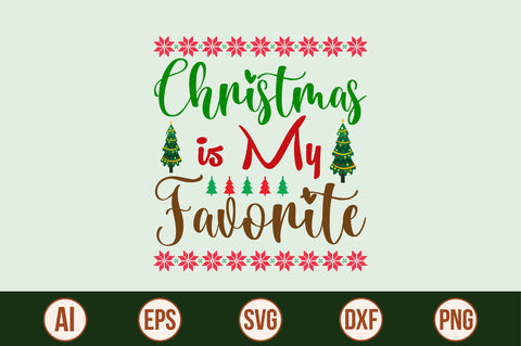 Christmas is My Favorite svg SVG nirmal108roy 