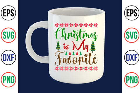 Christmas is My Favorite svg SVG nirmal108roy 