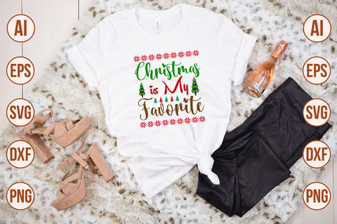 Christmas is My Favorite svg SVG nirmal108roy 
