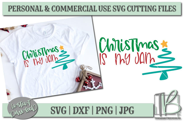 Christmas Is My Jam SVG File, Christmas Cut file SVG TB Designs 