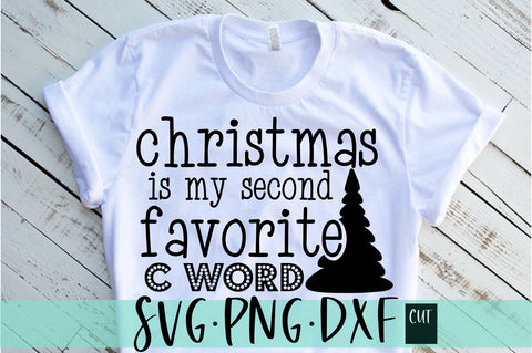Christmas is my second favorite c word SVG SVG RedFoxDesignsUS 
