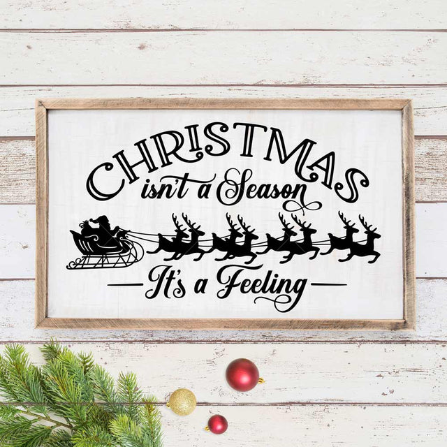 Christmas isn't a Season It's a Feeling - Santa Sleigh with Reindeer - SVG for horizontal wood sign SVG Chameleon Cuttables 