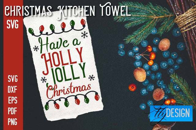Christmas Kitchen Towel SVG | Kitchen Quotes Design | Home SVG SVG Fly Design 