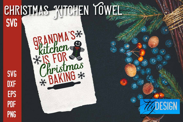 Christmas Kitchen Towel SVG | Kitchen Quotes Design | Home SVG SVG Fly Design 