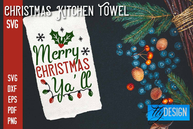 Christmas Kitchen Towel SVG | Kitchen Quotes Design | Home SVG SVG Fly Design 