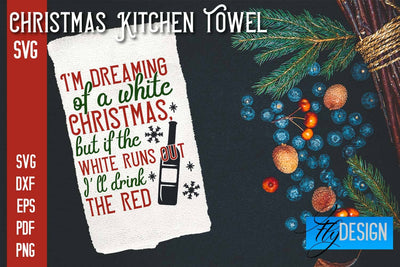 Christmas Kitchen Towel SVG | Kitchen Quotes Design | Home SVG SVG Fly Design 