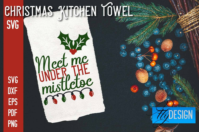 Christmas Kitchen Towel SVG | Kitchen Quotes Design | Home SVG SVG Fly Design 