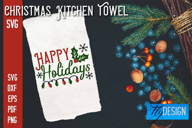 Christmas Kitchen Towel SVG | Kitchen Quotes Design | Home SVG SVG Fly Design 