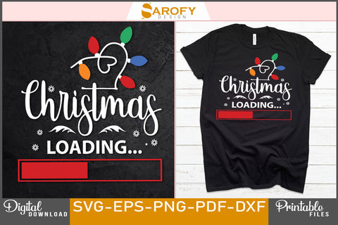 Christmas loading funny Christmas design SVG EPS PNG cricut files SVG Sarofydesign 