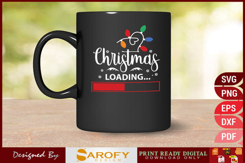 Christmas loading funny Christmas design SVG EPS PNG cricut files SVG Sarofydesign 