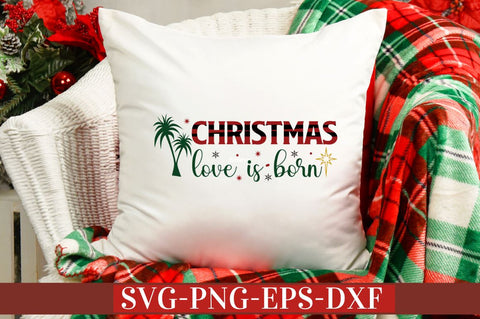 Christmas love is born SVG SVG DESIGNISTIC 