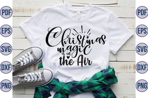 Christmas Magic is in the Air SVG SVG orpitasn 