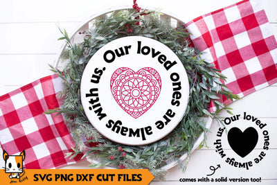 Christmas Mandala SVG | Our Loves Ones Are Always With Us | Wood Round Sign SVG Zen Kitty 