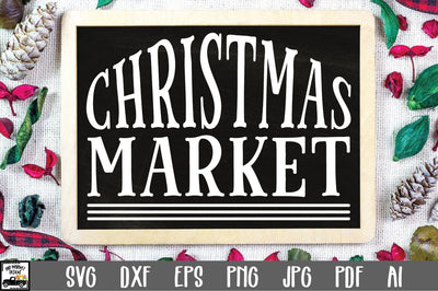 Christmas Market SVG Cut File - Christmas SVG SVG Old Market 