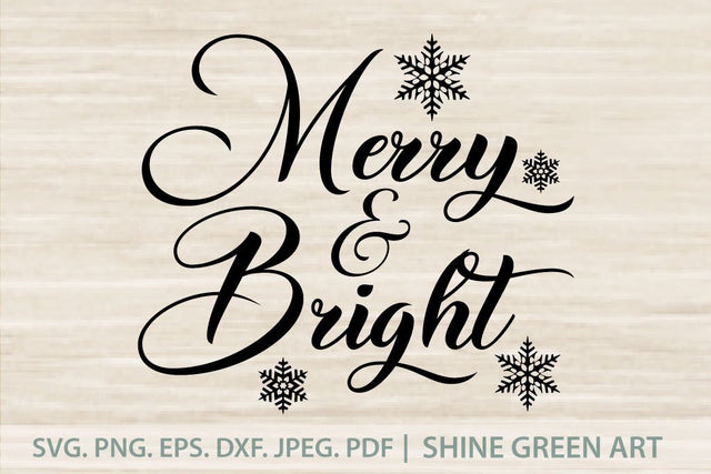 Christmas Merry & Bright with Snowflakes SVG Shine Green Art 