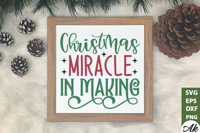 Christmas miracle in making Sign Making SVG SVG akazaddesign 