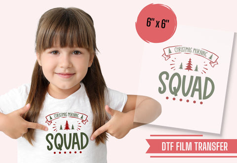 Christmas Morning Squad DTF Transfer Physical So Fontsy T-Shirt Iron-On Transfer Shop 6x6 