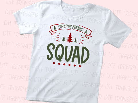 Christmas Morning Squad DTF Transfer Physical So Fontsy T-Shirt Iron-On Transfer Shop 4x4